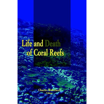 【】Life and Death of Coral Reefs
