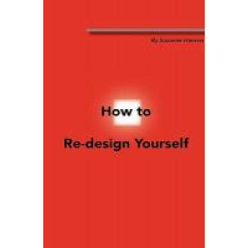 【】How to Re-Design Yourself