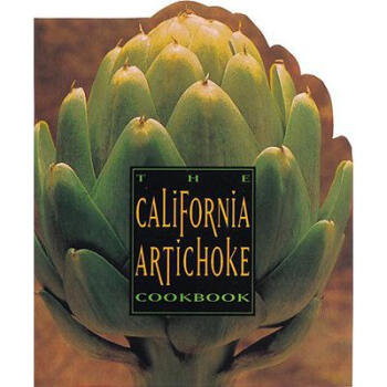 The California Artichoke Cookbook: From the ... azw3格式下载