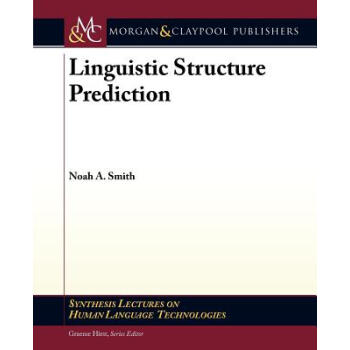 【】Linguistic Structure Prediction