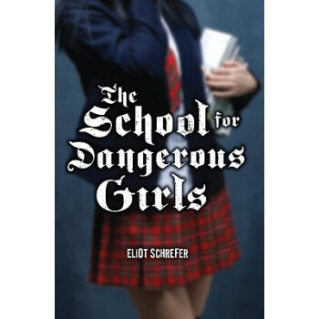 【】The School for Dangerous Girls