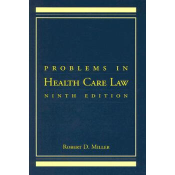 【】Problems in Health Care Law: