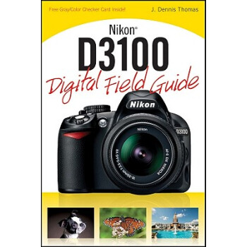 【】Nikon D3100 Digital Field Guide