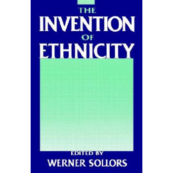 【】The Invention of Ethnicity