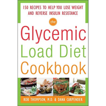 【】The Glycemic Load Diet Cookbook: 150