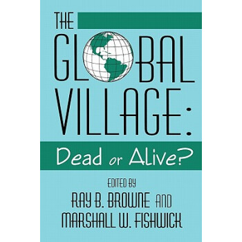 【】Global Village: Dead or Alive?