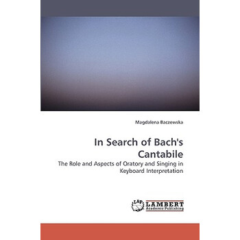 【预订】in search of bachs cantabile