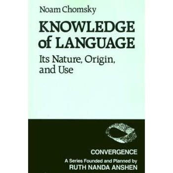 Knowledge of Language: Its Nature, Origins, ... pdf格式下载