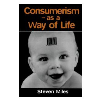 【】Consumerism: As a Way of Life