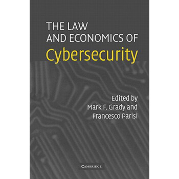 The Law and Economics of Cybersecurity