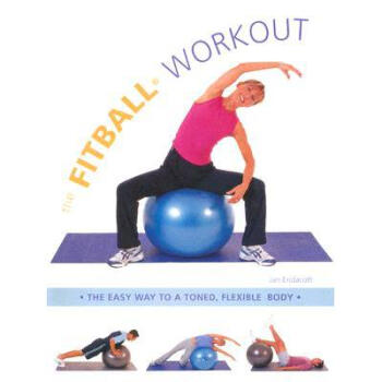 The Fitball Workout: The Easy Way to a Toned...
