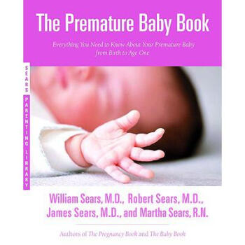 The Premature Baby Book: Everything You Need...
