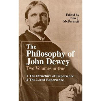 The Philosophy of John Dewey: Volume 1. the ...