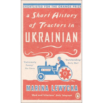 A Short History of Tractors in Ukrainian by Marina Lewycka A Short History of Tractors in Ukrainian by Marina Lewycka