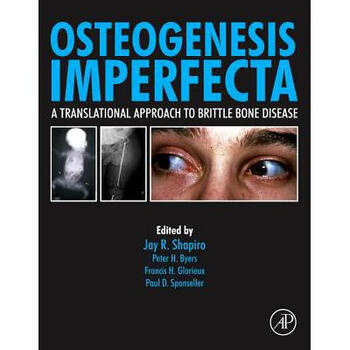 osteogenesis imperfecta: a translational approach to brittle