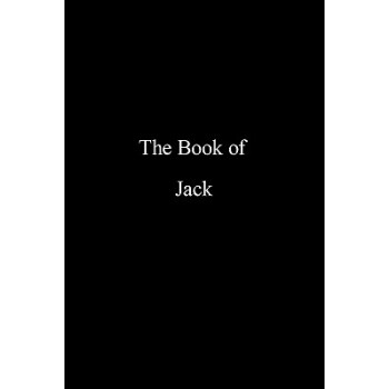 【】The Book of Jack: A Compilation of