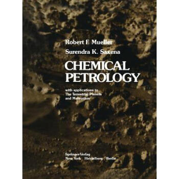 Chemical Petrology: With Applications to the...