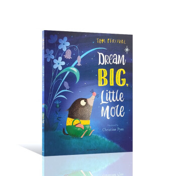 Tom Percival:Dream Big, Little Mole 大梦想，小鼹鼠 英语启蒙 [平装]