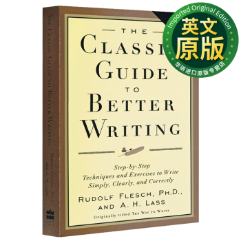 经典英文写作指南 英文原版 The Classic Guide to Better Writing