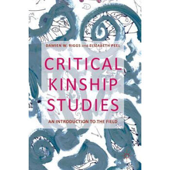 Critical Kinship Studies: An Introduction to th kindle格式下载