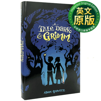 格林黑暗童话英文原版a Tale Dark And Grimm 韩塞尔和葛雷特的格林世界大冒险 摘要书评试读 京东图书