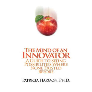 The Mind of an Innovator: A Guide to Seeing ...