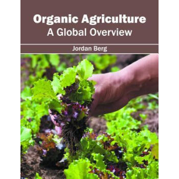 Organic Agriculture: A Global Overview