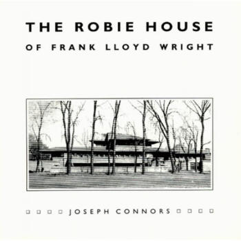 The Robie House of Frank Lloyd Wright pdf格式下载