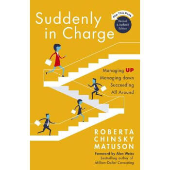 Suddenly in Charge: Managing Up, Managing Do...