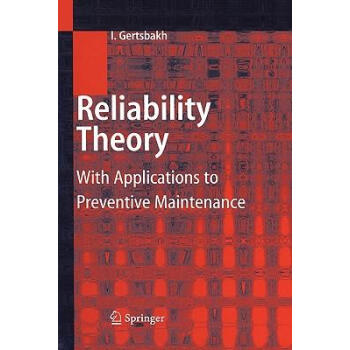 Reliability Theory: With Applications to Prevent