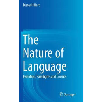 The Nature of Language: Evolution, Paradigms an