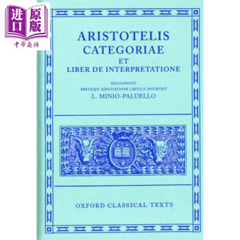 范畴篇 解释篇 亚里士多德 英语希腊语双语 Categoriae Et Liber de Interpretatione 英文原版 Aristotle LM Paluello