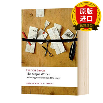 弗朗西斯培根主要著作英文原版francis Bacon The Major Works 牛津世 摘要书评试读 京东图书