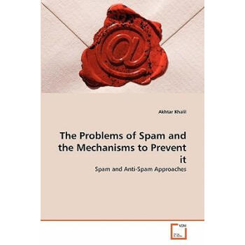 The Problems of Spam and the Mechanisms to Preve