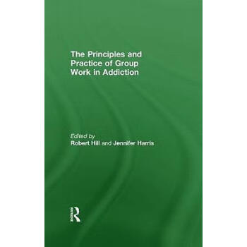 Principles and Practice of Group Work in Addict