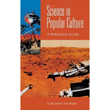 Science in Popular Culture: A Reference Guide