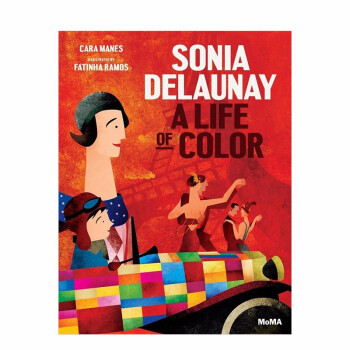 Sonia Delaunay 索妮娅 德劳内 色彩的生活英文原版儿童艺术启蒙 摘要书评试读 京东图书