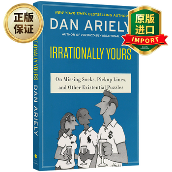 英文原版怪诞行为学3 非理性的你irrationally Yours Dan Ariely 丹艾瑞里英文版小说进口畅销英语书籍 摘要书评试读 京东图书