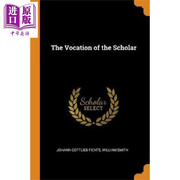 论学者的使命英文原版vocation Of The Scholar Fichte 中商原版 摘要书评试读 京东图书