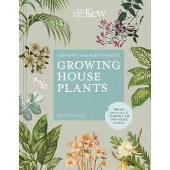 The Kew Gardener's Guide to Growing House Pl...