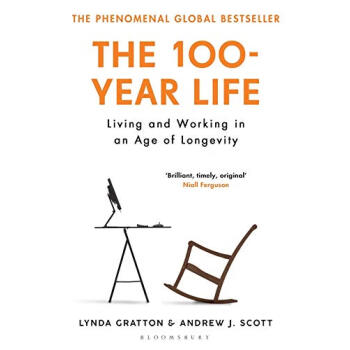 新版 百岁人生：长寿时代的生活和工作 The 100-Year Life: Living an...
