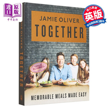 һ ʳ Ӣԭ Together Memorable Meals Made Easy Jamie Oliver