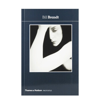 【Photofile黑皮书系列】Bill Brandt 比尔·布兰德 英文原版摄影集入门画册