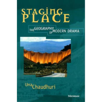 Staging Place: The Geography of Modern Drama