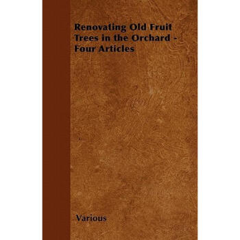 Renovating Old Fruit Trees in the Orchard - ...