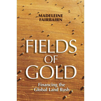 预订 fields of gold: financing the global land rush