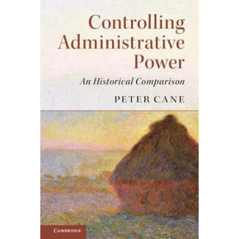 Controlling Administrative Power: An Histori...