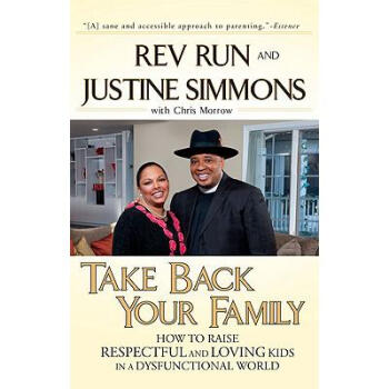 Take Back Your Family: How to Raise Respectf...