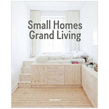 Small Homes, Grand Living 小房子的豪华生活 小型居住空间设计书籍