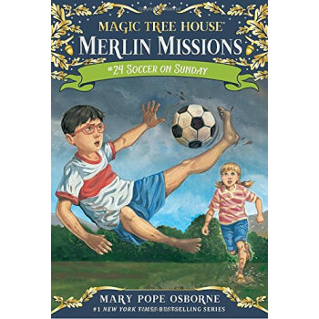 Magic Tree House Merlin Missions: 24 Soccer on Sunday  ÷ֵ ԭ ½ [ƽװ] [7-12]